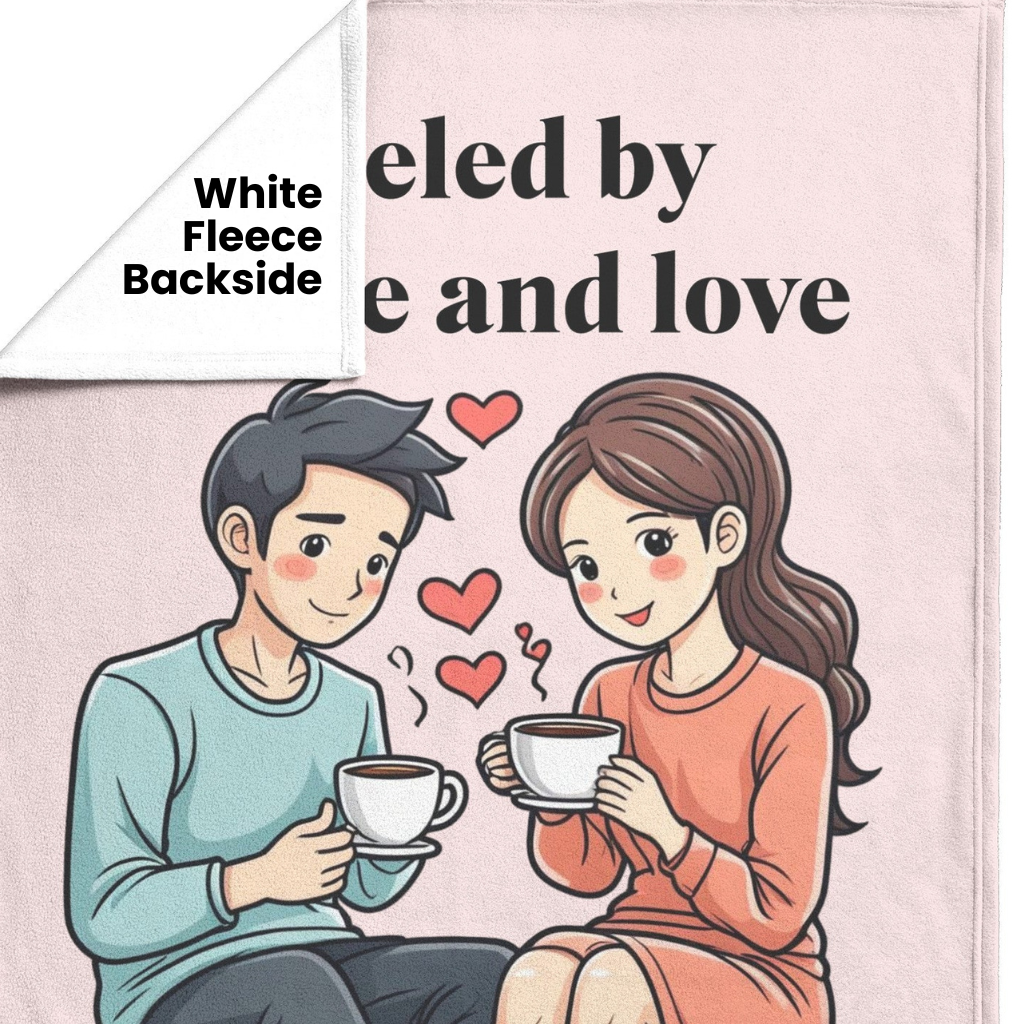 Fueled by coffee and love fleece or sherpa personalized blanket showing white fleece backside mister obtuse eclectic goods