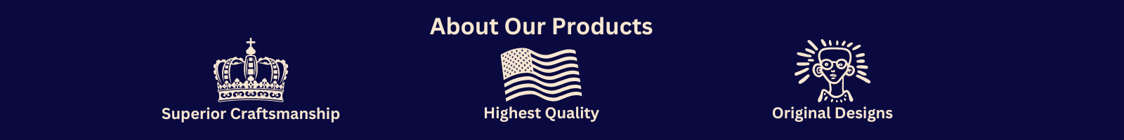 About our products superior craftsmanship highest quality original designs mister obtuse eclectic goods